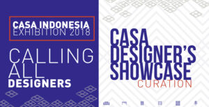CASA Indonesia 2018: Designers’ Showcase
