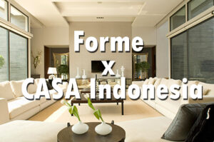 Kolaborasi Forme dengan CASA Indonesia 2017