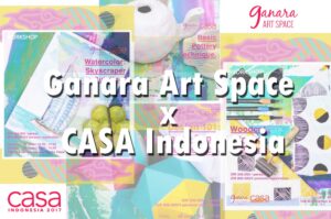 Cara Cepat Menjadi Seniman Andal di CASA Indonesia 2017